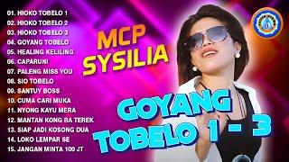 MCP Sysilia - GOYANG TOBELO 1-3 || FULL ALBUM GOYANG TIMUR