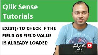 49 Qlik Sense Exist function to check if the given field or field value is already loaded