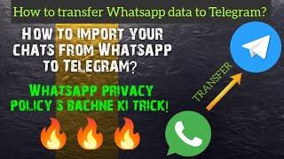 How to transfer WhatsApp data to Telegram I How to import your chats from WhatsApp To Telegram