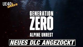Generation Zero - Alpine Unrest - Neues DLC angezockt [GER/UE40]