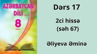 Azərbaycan dili 8ci sinif səh67. 2ci hissə.Əliyeva Əminə.