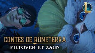 Les contes de Runeterra : Piltover et Zaun | « Du pur génie »