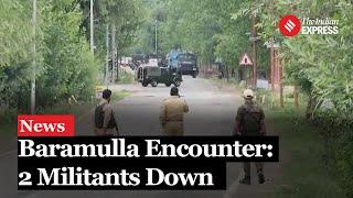 Baramulla Encounter: Two Militants Killed, Two Security Personnel Injured | Jammu Kashmir News