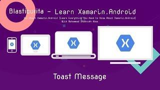 Learn Xamarin Android - Toast Message | IMSRK
