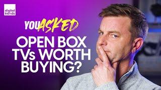 Should You Buy an Open Box TV? Where’s the Curved TVs? | You Asked Ep. 35