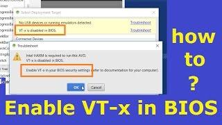 VT-x is disabled in BIOS Android Studio Run a app -How to enable VT-x in your BIOS security settings
