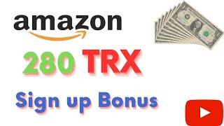 Amazon TRX Investment Website | Sign up Bonus 280 TRX | Make Money Online 2023