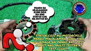 PAANO MALALAMAN KUNG SIRA NA O HINDI PA ANG STATOR COIL