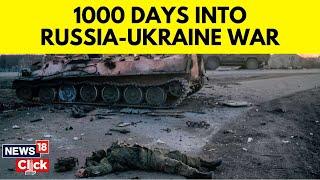 Russia Vs Ukraine War Update | 1000 Days Of Russia Ukraine War | Putin Vs Zelensky Latest | N18G