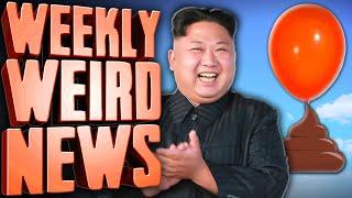 North Korea Launches Aerial Poop Attack - Weekly Weird News