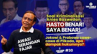 JOKOWI & PRABOWO CAWECAWE DI PILKADA, APA DAMPAK HUKUMNYA?  AWAS! SERANGAN FAJAR | TERUS TERANG E-30