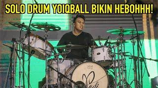 SOLO DRUM YOIQBALL BIKIN KONSER PADI REBORN HEBOH!