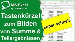 In Excel ganz schnell Summen und Teilergebnisse bilden mit Tastenkombinationen - carinko.com