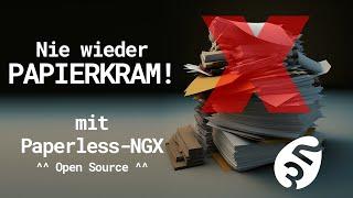 Nie wieder Papierkram! - Open Source Dokumentendigitalisierung mit Paperless-NGX