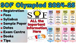 SOF Olympiad 2024-2025 All Details | know all the answers of your queries | Books to refer | Tips