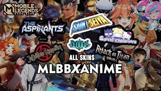 ALL SKINS MLBBXANIME | MOBILE LEGEND BANG BANG