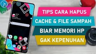 Tips Cara Menghapus File Cache dan Trash di HP Android - Bersihkan File Sampah Biar Memori Gak FULL!