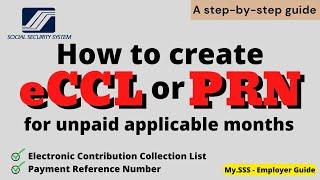 SSS How to generate PRN or eCCL for late months | how to create PRN  for unpaid applicable months