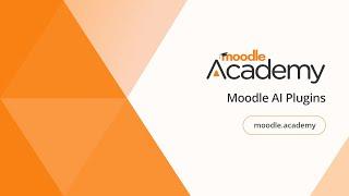 Moodle AI plugins | Moodle Academy