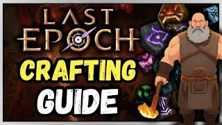 Last Epoch CRAFTING GUIDE | Forge PERFECT Items