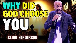 Pastor Keion Henderson - Shocking Revelation: Your Life's Purpose Has Been Predetermined