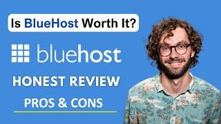 HONEST Bluehost Review | Is Bluehost Still Worth it in 2025?