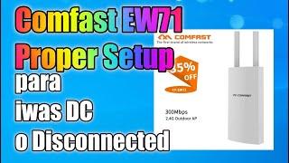 COMFAST CF-EW71 How to properly setup (para iwas dc o disconnected sa AP)