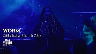 WORM live at Saint Vitus Bar, Apr. 13th, 2023 (FULL SET)