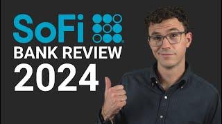SoFi Bank Review 2024 - The Best Checking & Savings Account in 2024?