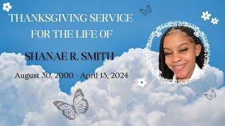 Thanksgiving Service for the life of Shanae Smith