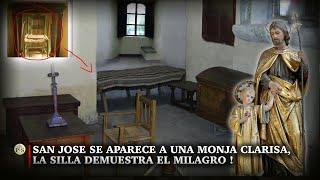 SAN JOSÉ SE APARECE A UNA MONJA CLARISA,LA SILLA DEMUESTRA EL MILAGRO !