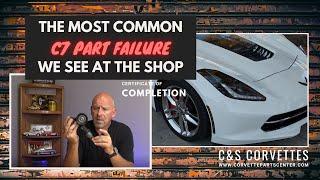 The most common C7 Corvette part failure  we see at our shop