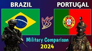 Brazil vs Portugal Military Power Comparison 2024 | Portugal vs Brazil Military Comparison 2024