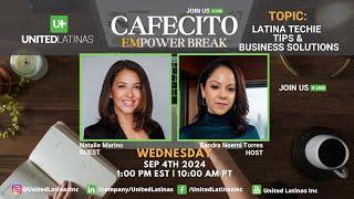 Cafecito Power Break with Natalie Marino - Latina Techie Tips