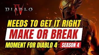 Diablo 4 Season 4 Needs to Get it Right - a Make or Break Moment