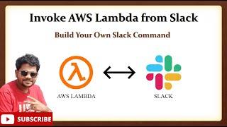 Invoke AWS lambda function from slack channel | Slash Command Webhook