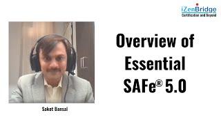 Overview of Essential SAFe 5.0 - iZenBridge