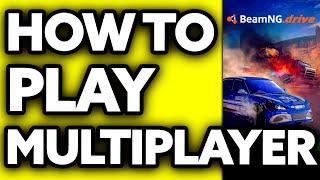 How To Play Multiplayer in Beamng Drive 2024
