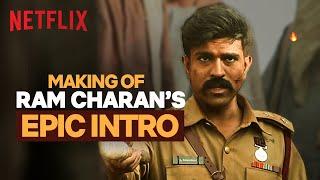 Making Of Ram Charan’s ICONIC Intro Ft. S. S. Rajamouli | RRR: Behind & Beyond | Netflix India