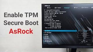 How to Enable TPM Secure Boot & Disable CSM on AsRock Motherboard