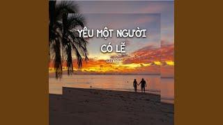 Yêu Một Người Có Lẽ (Cover)