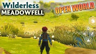 Widerless Meadowfell Open World Gameplay (iOS, Android)