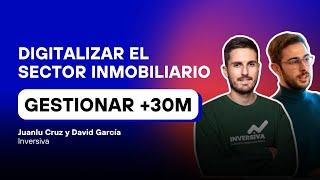 Esta Startup está cambiando cómo se invierte en pisos (Juanlu Cruz y David García, Inversiva)