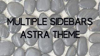 How to Add Multiple Sidebars to your Website with Astra Theme