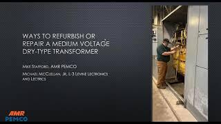 AMC Pemco - Ways to Refurbish or Repair a Medium Voltage Dry Type Transformer