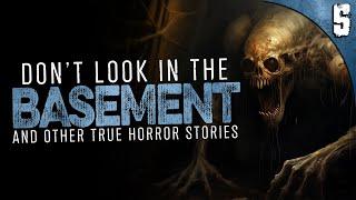 "DON'T LOOK IN THE BASEMENT!" 5 True Unexplained Horror Stories