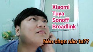 Nên chọn thiết bị smarthome nền tảng nào?