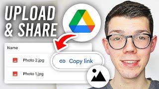 How To Upload Photos To Google Drive and Share Link - Full Guide