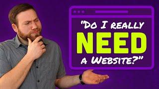 Do I Really Need a Website in 2021?