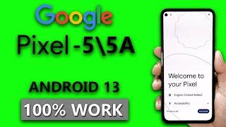 Google Pixel 5_5a FRP Bypass Android 13 _ Gmail_Google Account Remove Pixel 5_5a Without Pc 2024